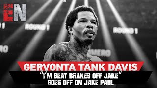 “I’m Beat Brakes Off Jake“ Gervonta Tank Davis Goes Off On Jake Paul After He Beat Mike Tyson [upl. by Ennahgem]