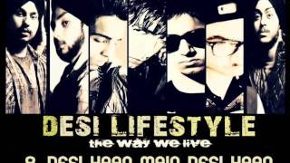 Desi Lifestyle  Desi Haan Main Desi Haan Audio  The Band Of Brothers [upl. by Resneps550]