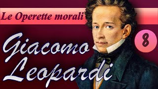 Giacomo Leopardi — LE OPERETTE MORALI Operette 1324 [upl. by Absa]