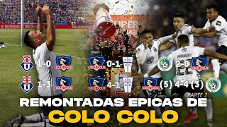 REMONTADAS ÉPICAS DE COLO COLO PARTE 2 [upl. by Buderus]