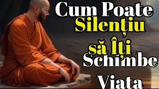 PUTEREA SILENȚIULUI O LECȚIE BUDISTĂbuddha meditati budism [upl. by Esenaj791]