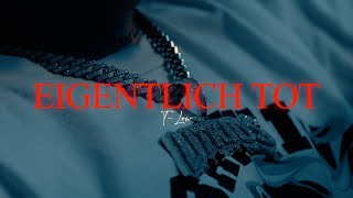 tlow  EIGENTLICH TOT OFFICIAL VIDEO prod kylejunior [upl. by Zetniuq]