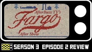 Fargo Season 3 Episode 2 Review amp After Show  AfterBuzz TV [upl. by Hathcock]