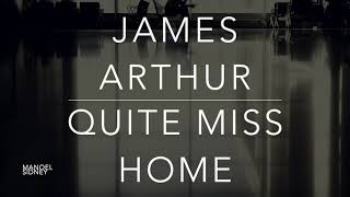 James Arthur  Quite Miss Home LyricsTraduçãoLegendado HD [upl. by Schulman]