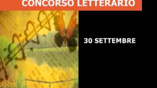 concorso letterario gratuito quotluglio col bene che ti voglioquotwmv [upl. by Llorre]