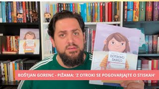 Boštjan Gorenc  Pižama V šoli se z otroki pogovarjajte o stiskah [upl. by Arihaj]