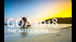 Goa 2018  The Aftermovie [upl. by Nahk]