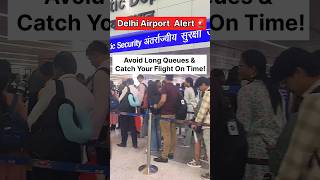 Delhi Airport Tips Skip Queues Save Time delhiairport [upl. by Raseta445]