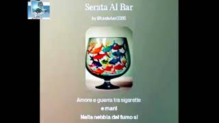 SONG Serata Al Bar [upl. by Mehalick870]