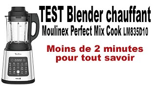 TEST du nouveau blender chauffant ‘’Moulinex Perfect mix Cook LM835D10’’ [upl. by Naek]