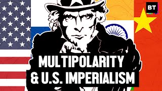 Is a Multipolar World the Answer to US Imperialism w Vijay Prashad [upl. by Reema521]