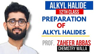 Alkyl halide 3 preparation of Alkyl halide12 class chemistry zaheerabbas [upl. by Ynetsed]