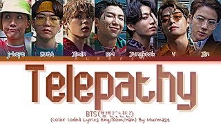 BTS 방탄소년단 Telepathy Lyrics Color Coded Lyrics EngRomHan [upl. by Klara193]