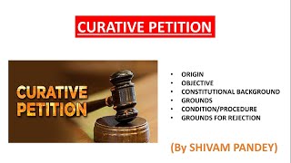 CURATIVE PETITION  What is Curative Petition  Legal Reasoning  Constitution amp Polity [upl. by Galloway]