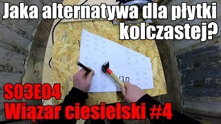 Jaka alternatywa dla płytki kolczastej Zrób to sam Jak zbudować wiązar ciesielski S03E04 [upl. by Sorodoeht]