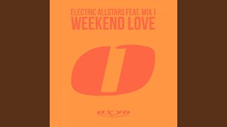 Weekend Love feat Mia J Bellatrax Club Mix [upl. by Chaworth]