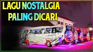 LAGU NOSTALGIA PALING DICARI  LAGU KENANGAN TEMAN PERJALANAN [upl. by Ettenot]