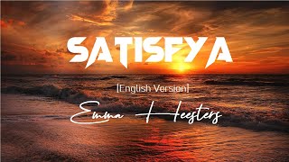 SATISFYA LYRICS English Version Emma Heesters  Imran Khan Gaddi Lamborghini  WRS LYRICS [upl. by Viviyan]