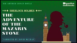 The Adventure of the Mazarin Stone The CaseBook of Sherlock Holmes  Sir Arthur Conan Doyle [upl. by Germayne]