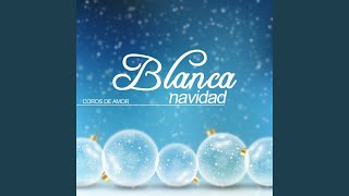 Blanca Navidad [upl. by Eenaj296]