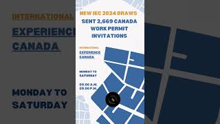 New IEC 2024 Draws Sent 2669 Canada Work Permit Invitations canada [upl. by Singh]