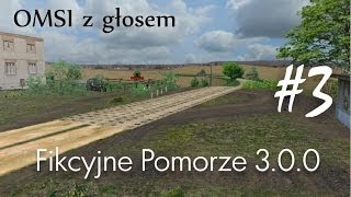 OMSI z głosem 3  Fikcyjne Pomorze 300 [upl. by Zicarelli]