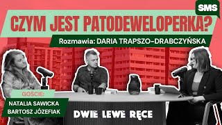 SMS To nie jest kraj do mieszkania Debata o „Patodeweloperce”  Daria TrapszoDrabczyńska [upl. by Tine]