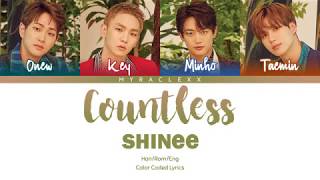 SHINee 샤이니  Countless 셀 수 없는 Lyrics Color CodedHanRomEng [upl. by Schaffer]