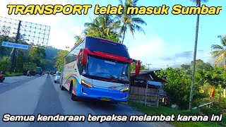 TRANSPORT express jaya kesiangan telat masuk Sumbar [upl. by Rumit]