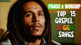 Best Gospel Reggae Songs Playlist  Praise and Worship Reggae Songs Playlist [upl. by Fidelity179]