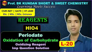 L20 Reagents  HIO4  Periodate  Oxidation of Carbohydrate  Imp practice question  CSIRNET [upl. by Tnecnivleahcim119]