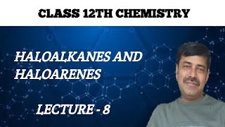 Haloalkanes and Haloarenes8  By Aravind Mishra [upl. by Eradis568]