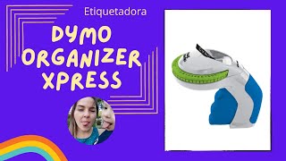 Etiquetadora Dymo Organizer Xpress paso a paso [upl. by Thorpe]