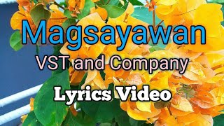 Magsayawan  VST and Company Lyrics Video [upl. by Cora]