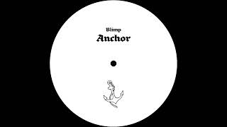 Blimp  Anchor [upl. by Kezer]