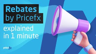 Rebates by Pricefx explained in 1 min [upl. by Tezil]