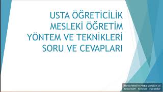 USTA ÖĞRETİCİLİK MESLEKİ ÖĞRETİM YÖNTEM VE TEKNİKLERİ SORULARI HIZLI TEKRAR DİNLE KAZAN link 👇 [upl. by Hooge140]