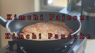 Kimchi Pajeon or Kimchijeon Kimchi Pancakes Cooking with Chef Fhred [upl. by Tess]