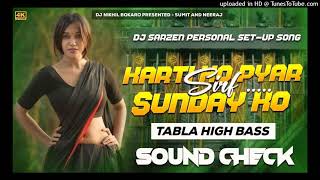 DJOfficialChannelKartihooPyarsirfSundaykoTablaHighBassDjNikhilBokaro [upl. by Jewel]