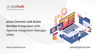 OpsHub Integration ManagerOIM for Jama Connect and Azure DevOps Integration [upl. by Tchao886]