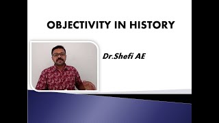 OBJECTIVITY IN HISTORY വസ്തുനിഷ്ടത ചരിത്ര രചനയിൽ  B A History [upl. by Fisoi71]