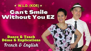 Can’t Smile Without You EZ Dance amp teach  Démo amp explications  French amp English [upl. by Pierpont]