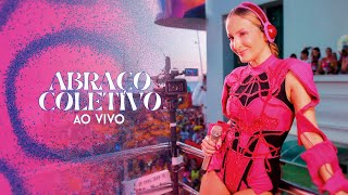 Claudia Leitte  Abraço Coletivo Ao Vivo  Bloco Blow Out Carnaval de Salvador 2023 [upl. by Belcher]