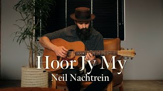 Neil Nachtrein  Hoor Jy My [upl. by Negah]