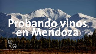 Probando vinos en Mendoza  Argentina 10 Alan por el mundo [upl. by Micah]