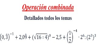 Operación combinada  Números Racionales y Enteros  Potencia y Raíz 5 [upl. by Vincelette]