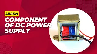 The 5 Essential Components of a DC Power Supply Explained [upl. by Niarb]