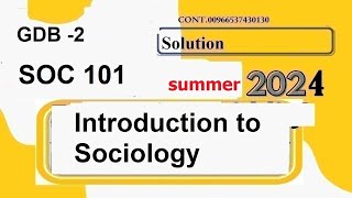 soc 101 gdb 2 solution summer semester 2024soc101 gdb 2 solution summer semester 2024 [upl. by Legyn673]