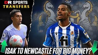 Newcastle’s Record Bid For Isak But Is He Worth It  DR Sports Transfers [upl. by Jess]