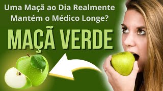 Benefícios da Maçã Verde Coma Uma Maçã Verde Por Dia e Veja o Que Acontece Com Seu Corpo [upl. by Yentuoc]